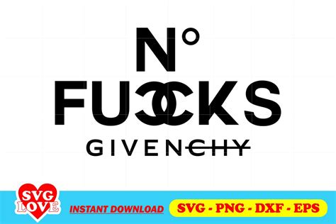 No Fuccks Givenchy Svg 